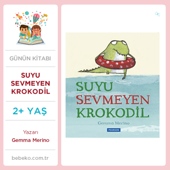 Suyu Sevmeyen Krokodil (5+Yaş)