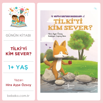 Tilkiyi Kim Sever?(1+Yaş)